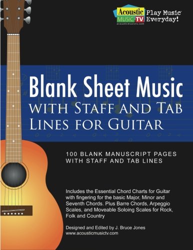 Blank Sheet Music with Staff and Tab Lines for Guitar: 100 Blank Manuscript Pages with Staff and Tab Lines